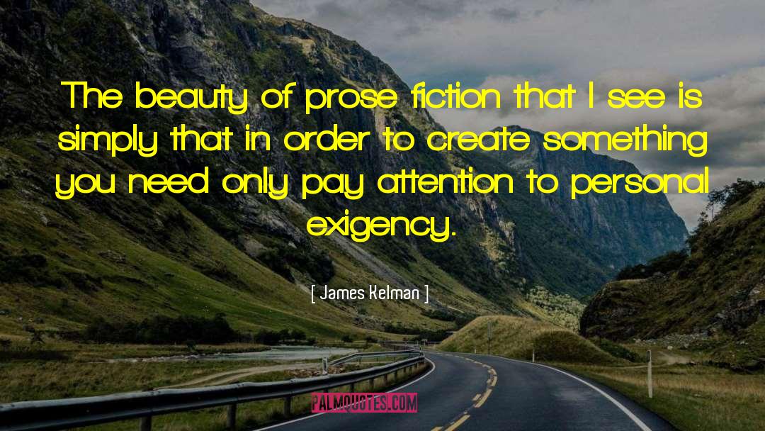 Prophecy In Fiction quotes by James Kelman