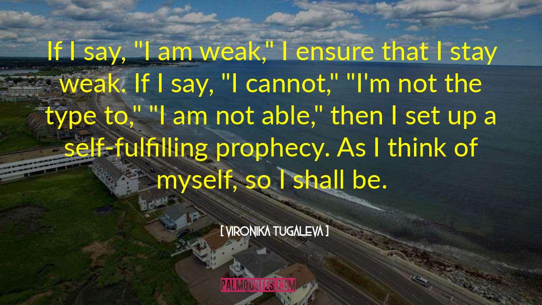 Prophecy quotes by Vironika Tugaleva