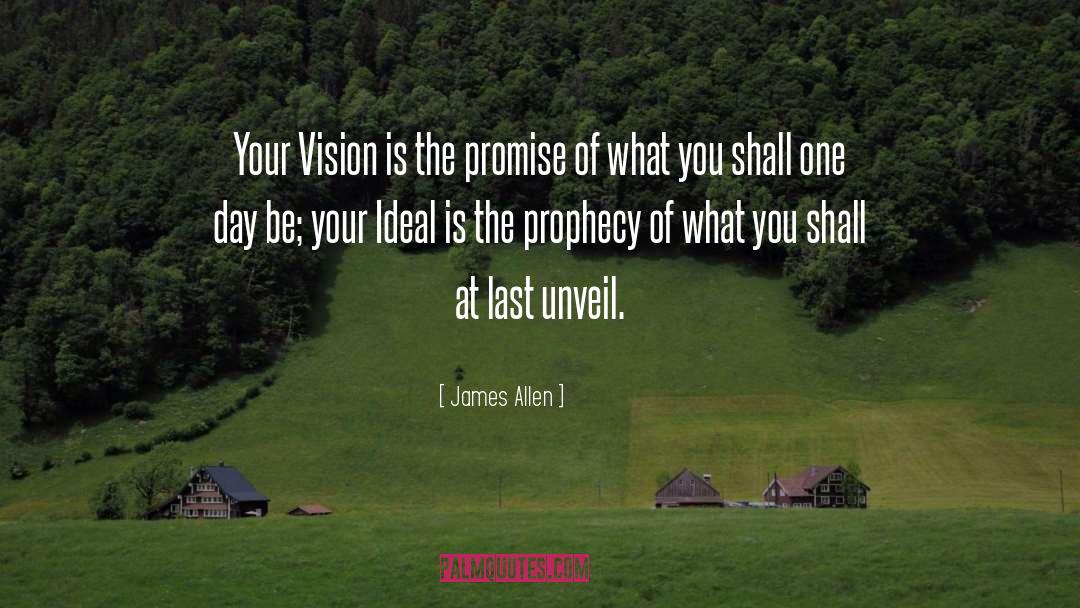 Prophecy quotes by James Allen