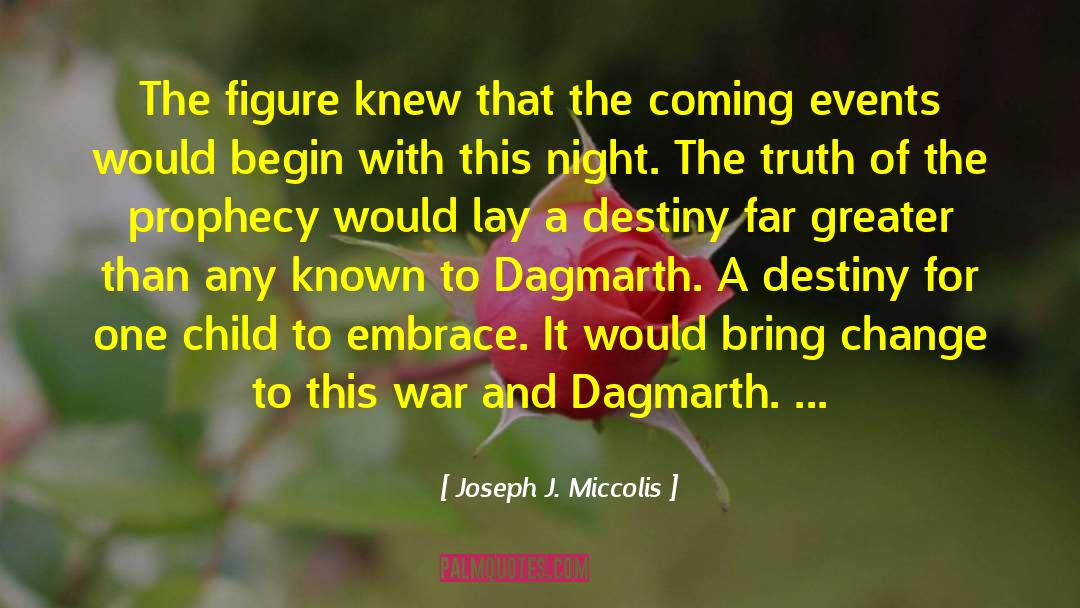 Prophecy quotes by Joseph J. Miccolis