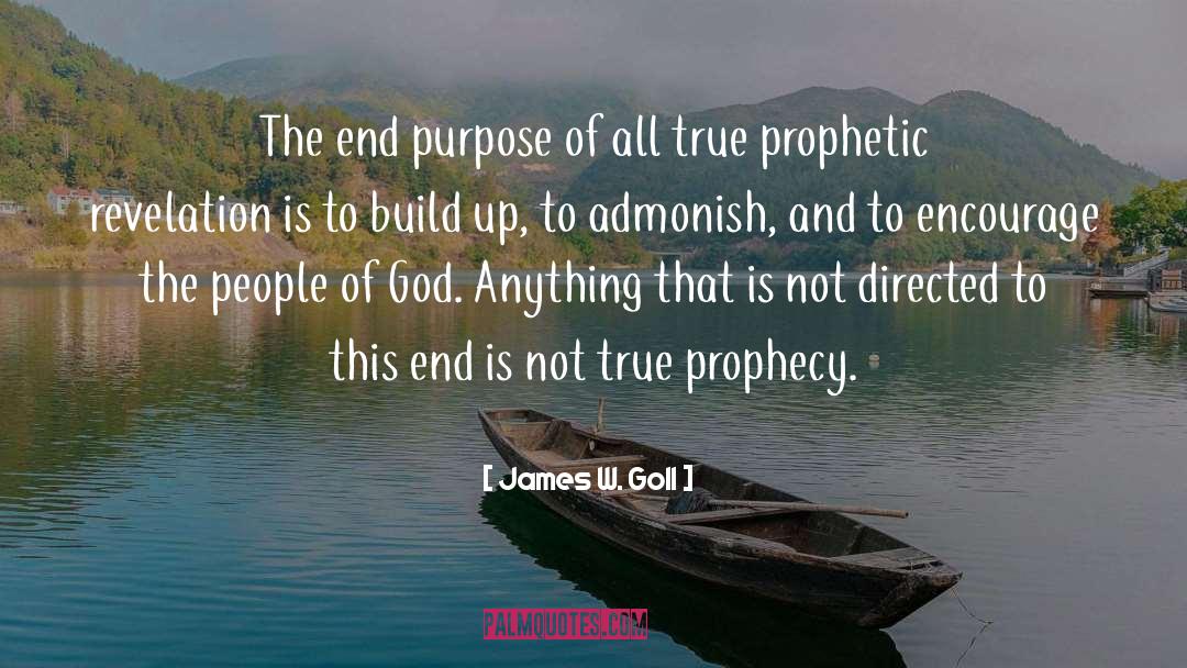 Prophecy Uprising quotes by James W. Goll