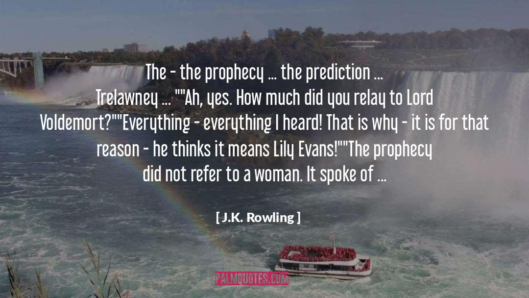 Prophecy Uprising quotes by J.K. Rowling