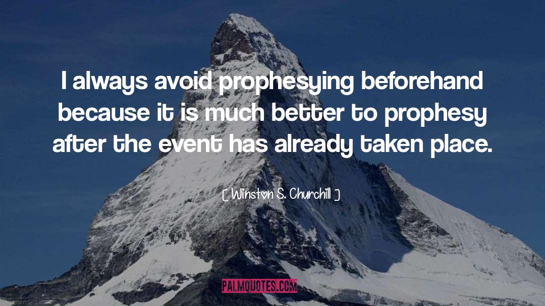 Prophesy quotes by Winston S. Churchill