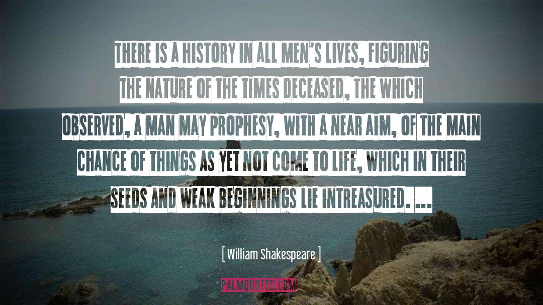 Prophesy quotes by William Shakespeare
