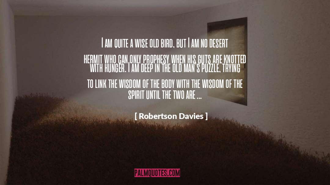 Prophesy quotes by Robertson Davies