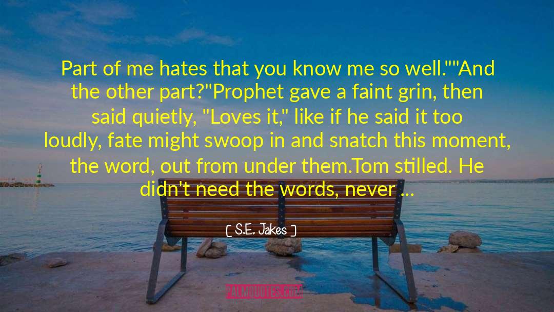 Prophet And Tommy quotes by S.E. Jakes