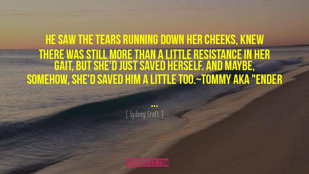 Prophet And Tommy quotes by Sydney Croft