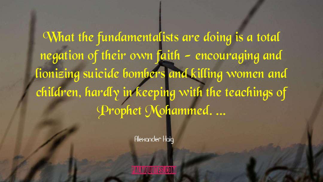 Prophet Mohammed quotes by Alexander Haig
