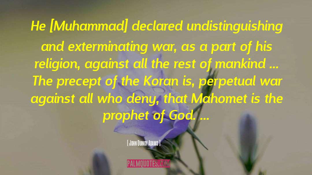 Prophet Muhammad Authentic quotes by John Quincy Adams