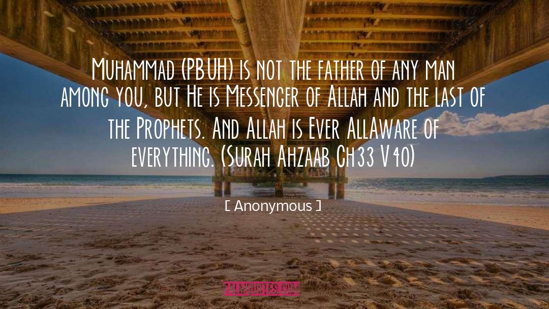 Prophet Muhammad Pbuh quotes by Anonymous