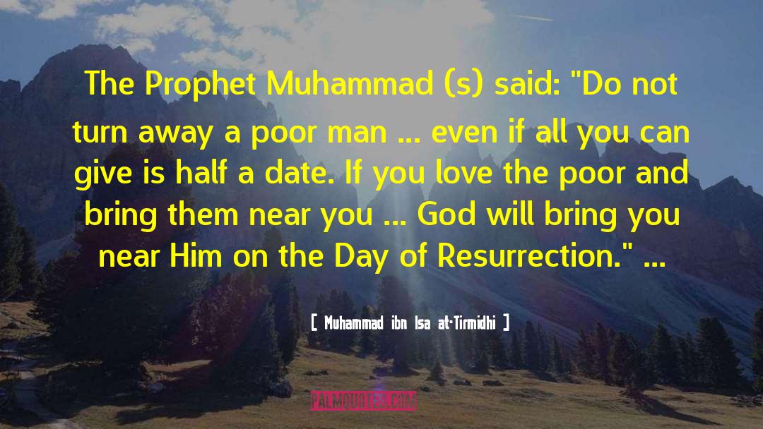 Prophet Muhammad Pbuh quotes by Muhammad Ibn Isa At-Tirmidhi