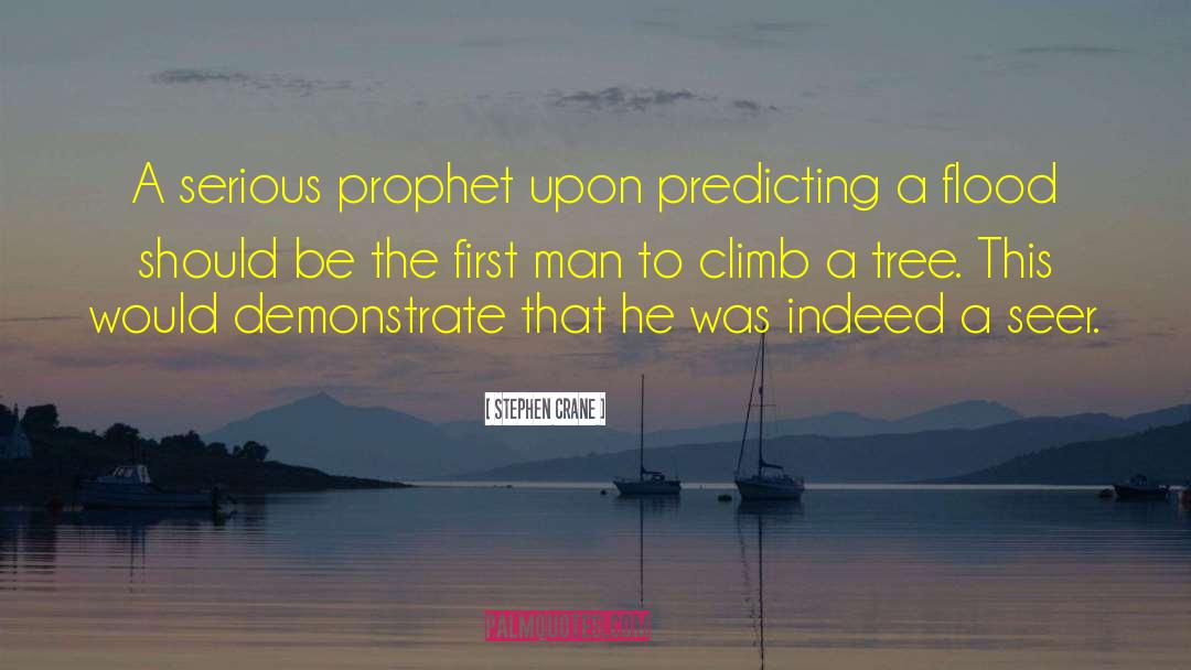 Prophet quotes by Stephen Crane