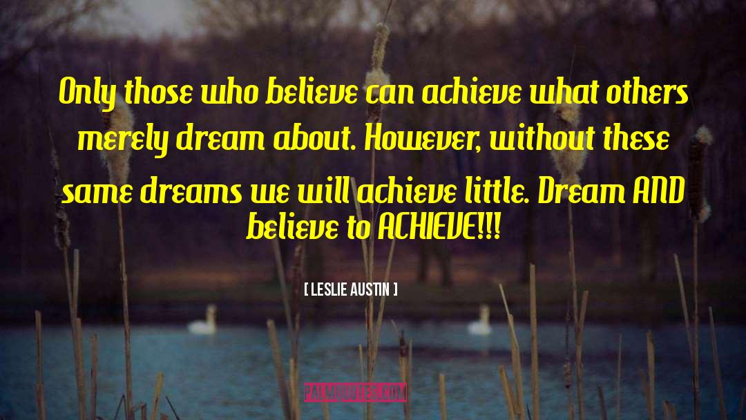 Prophetic Dreams quotes by Leslie Austin