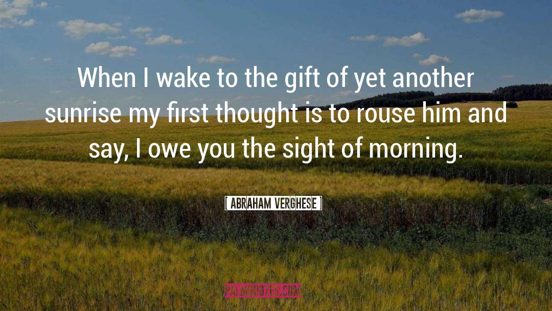 Prophetic Gift quotes by Abraham Verghese