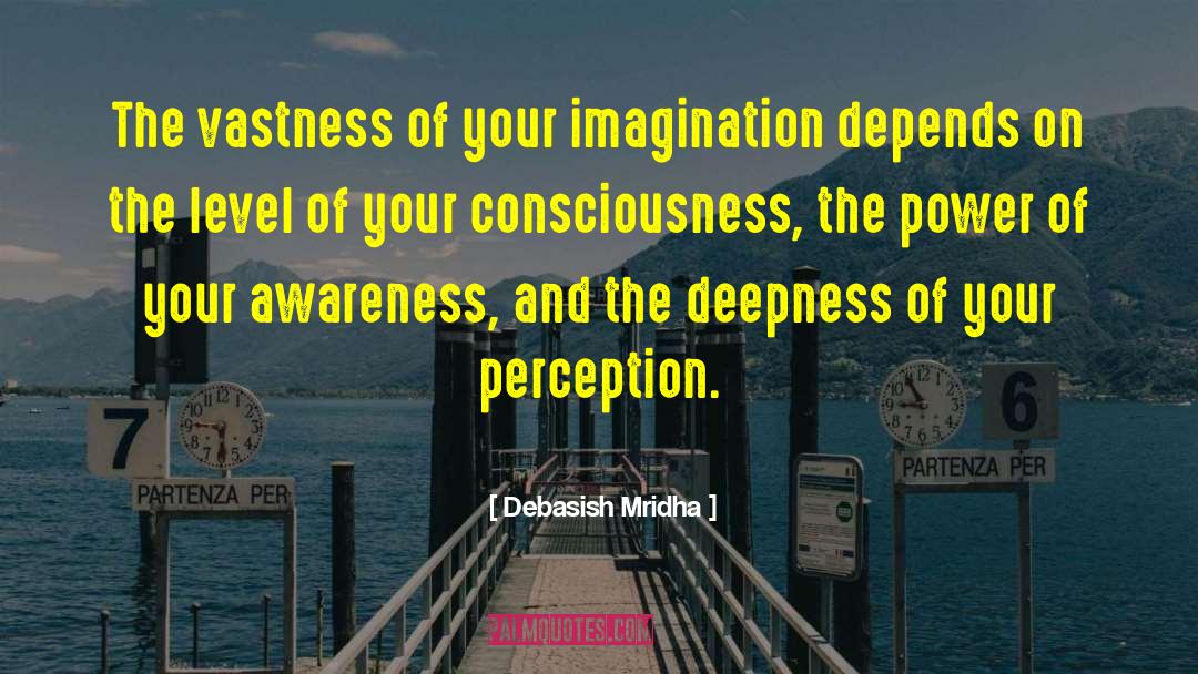 Prophetic Imagination quotes by Debasish Mridha