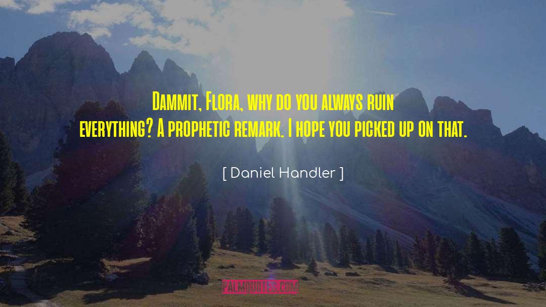 Prophetic quotes by Daniel Handler