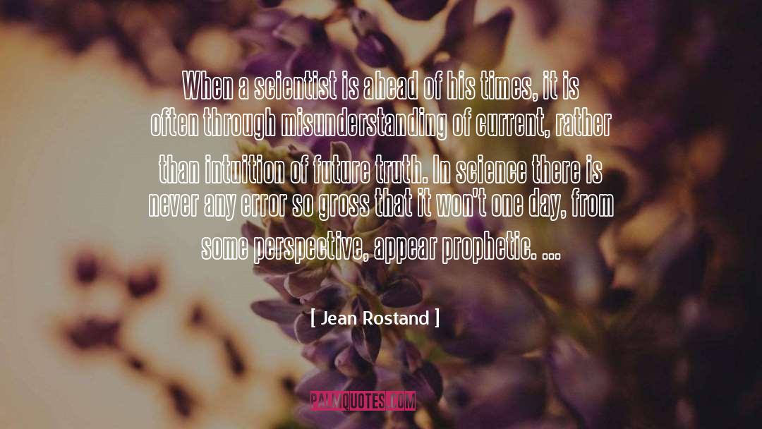 Prophetic quotes by Jean Rostand