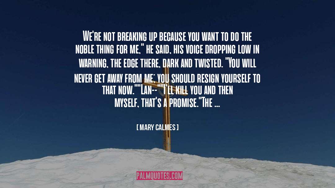 Prophetic Warning quotes by Mary Calmes