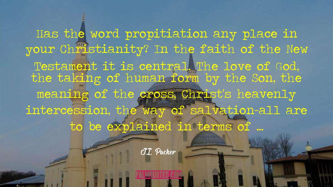 Propitiation quotes by J.I. Packer