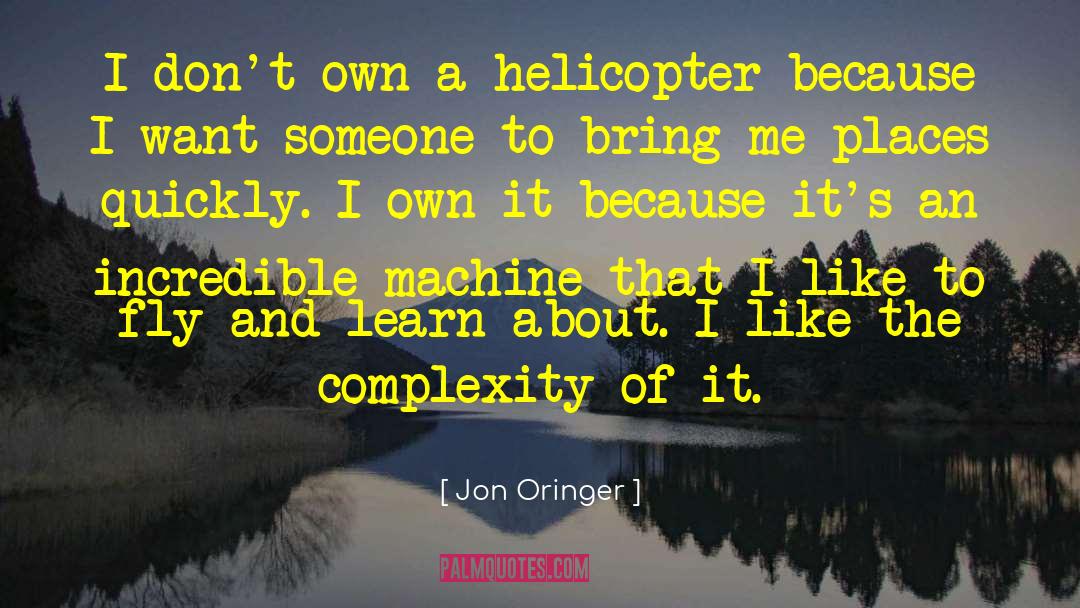 Propless Helicopter quotes by Jon Oringer