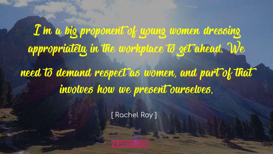 Proponent quotes by Rachel Roy