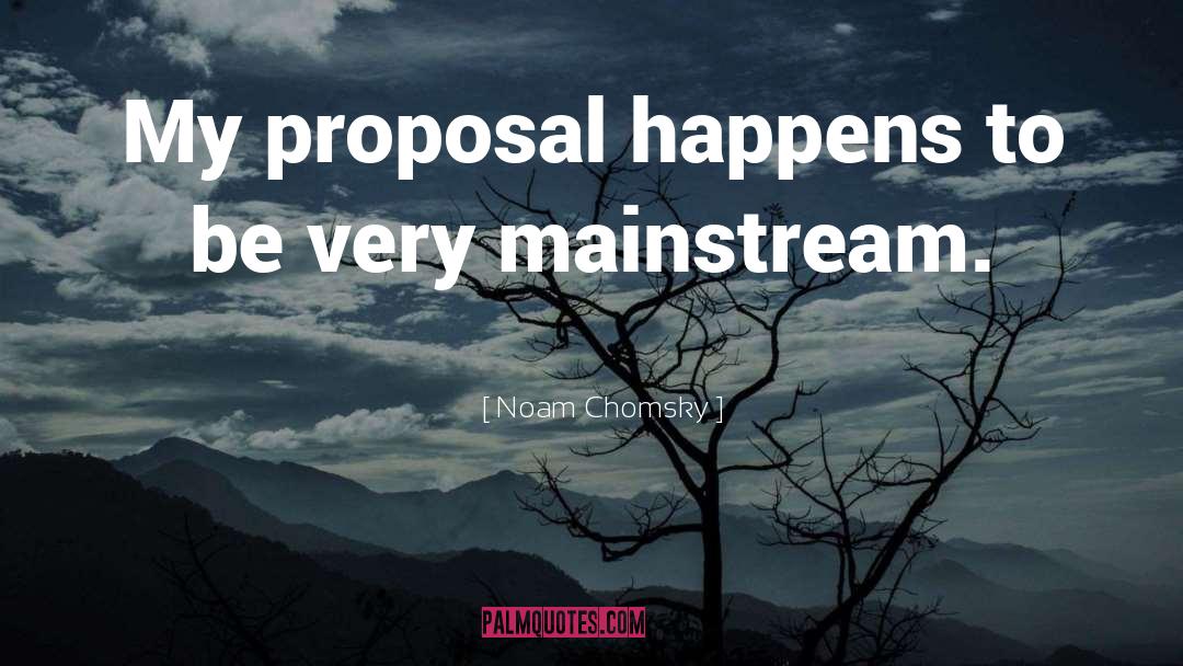 Proposal quotes by Noam Chomsky