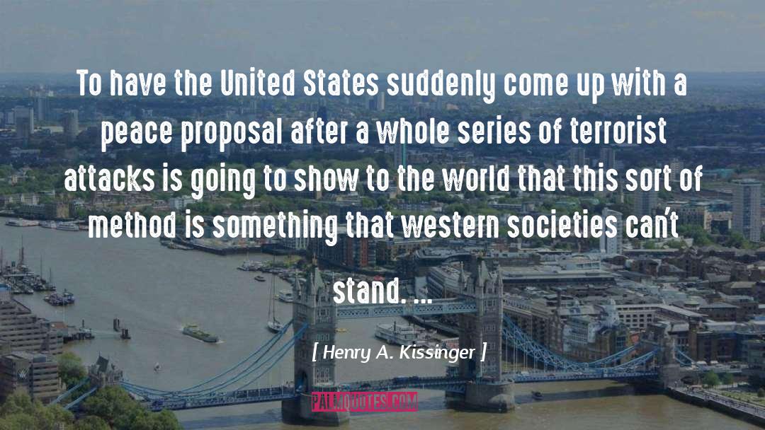 Proposal quotes by Henry A. Kissinger