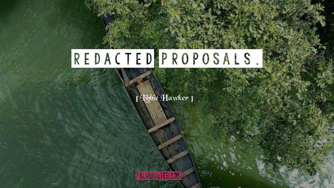 Proposals quotes by Libbie Hawker