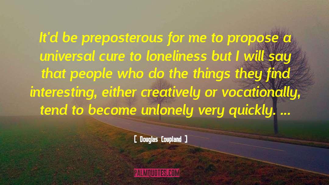 Propose quotes by Douglas Coupland