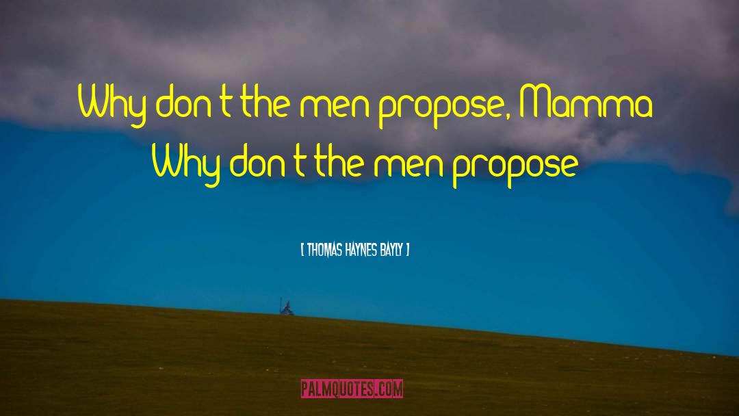 Propose quotes by Thomas Haynes Bayly