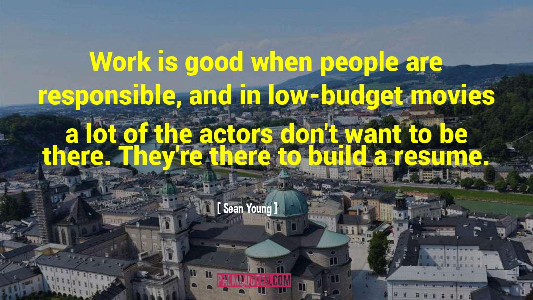Proposed Budget quotes by Sean Young