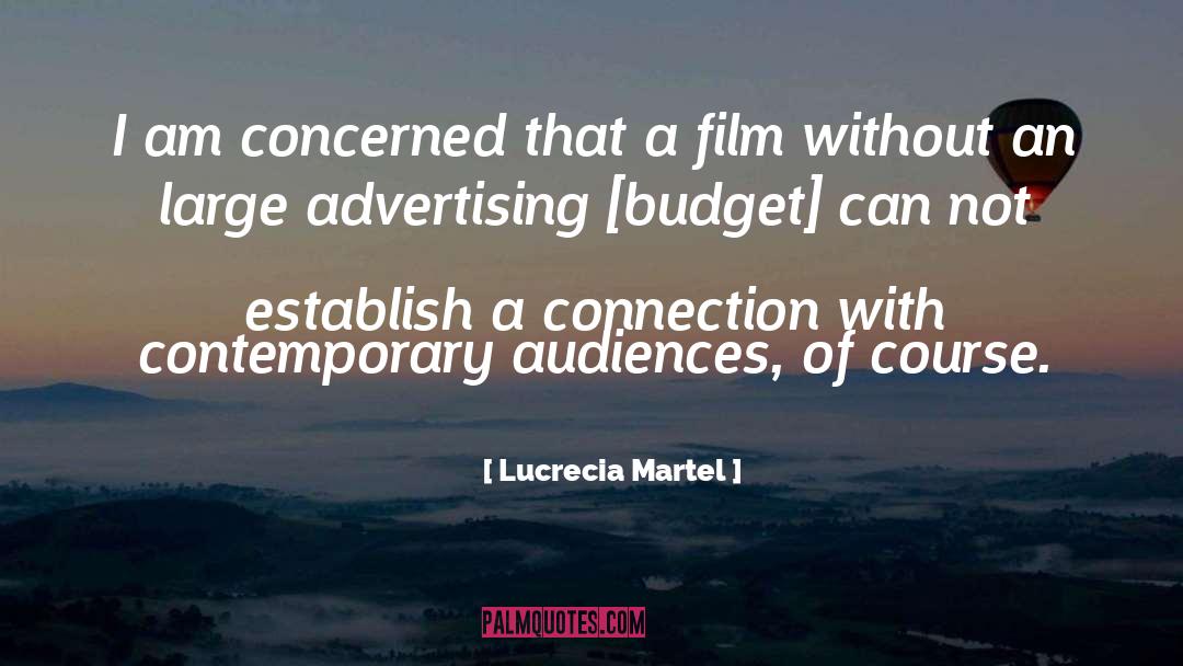 Proposed Budget quotes by Lucrecia Martel