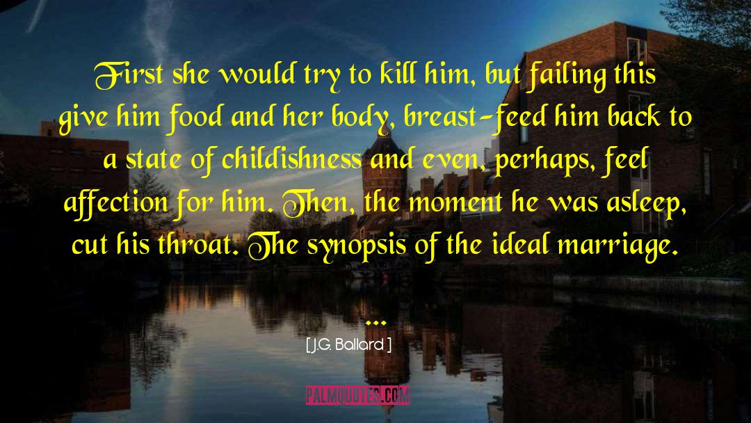 Proposing For Marriage quotes by J.G. Ballard