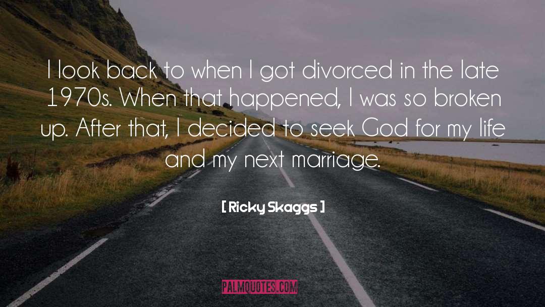 Proposing For Marriage quotes by Ricky Skaggs