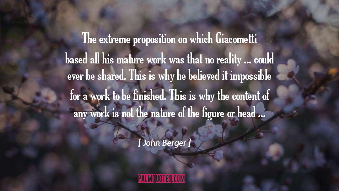 Propositions quotes by John Berger