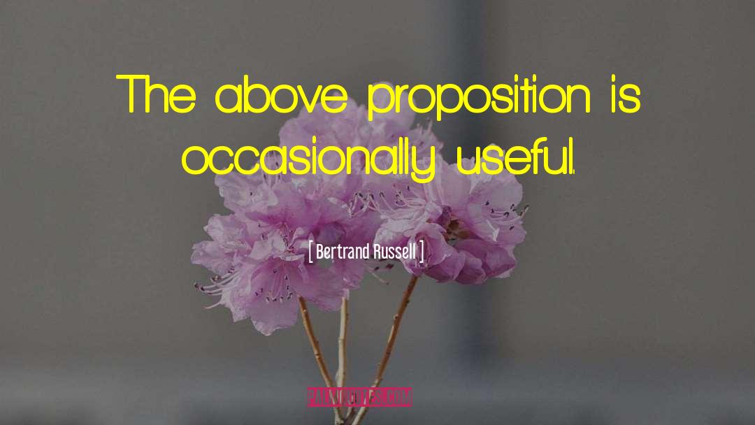 Propositions quotes by Bertrand Russell