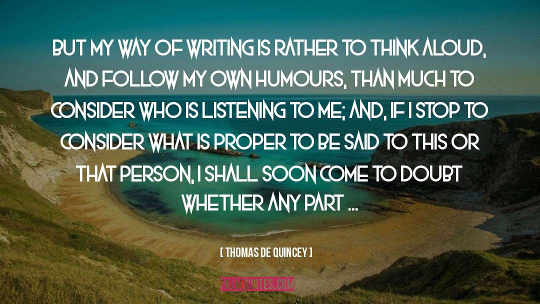 Propriety quotes by Thomas De Quincey