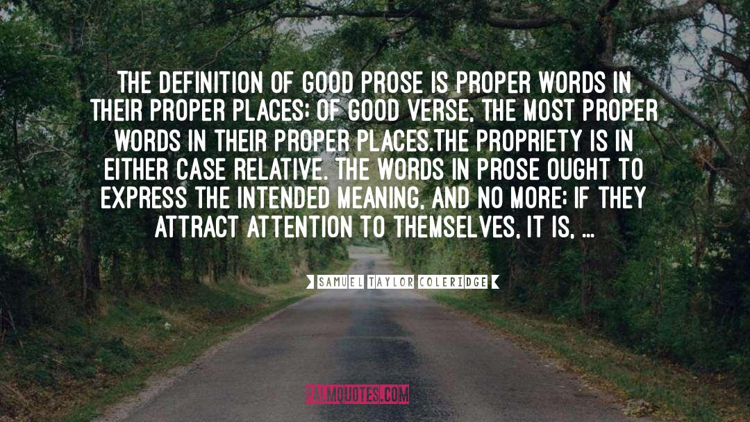 Propriety quotes by Samuel Taylor Coleridge