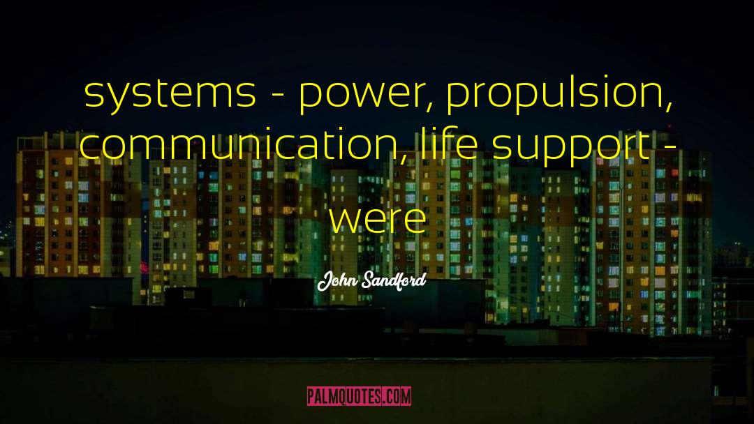 Propulsion quotes by John Sandford