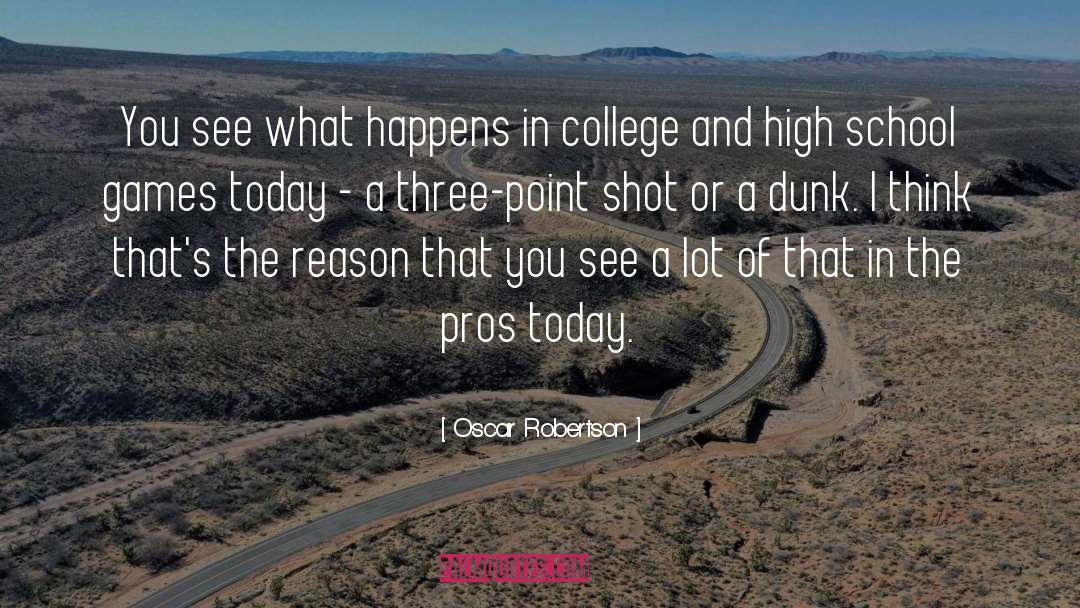 Pros And Cons quotes by Oscar Robertson