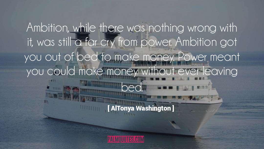 Prose Money quotes by AlTonya Washington