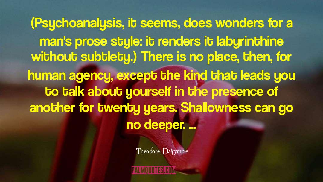 Prose Style quotes by Theodore Dalrymple