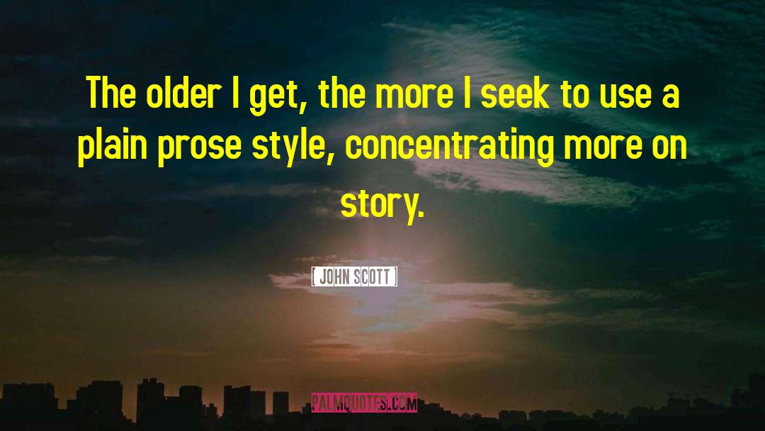 Prose Style quotes by John Scott