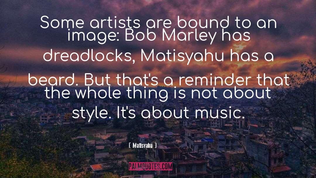 Prose Style quotes by Matisyahu