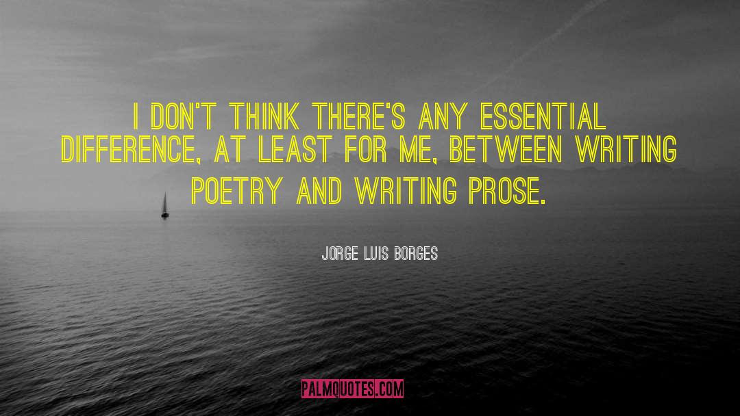 Prose Writing quotes by Jorge Luis Borges