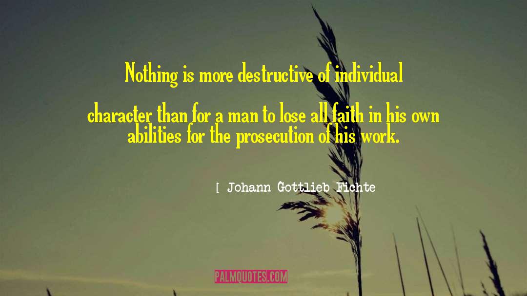 Prosecution quotes by Johann Gottlieb Fichte