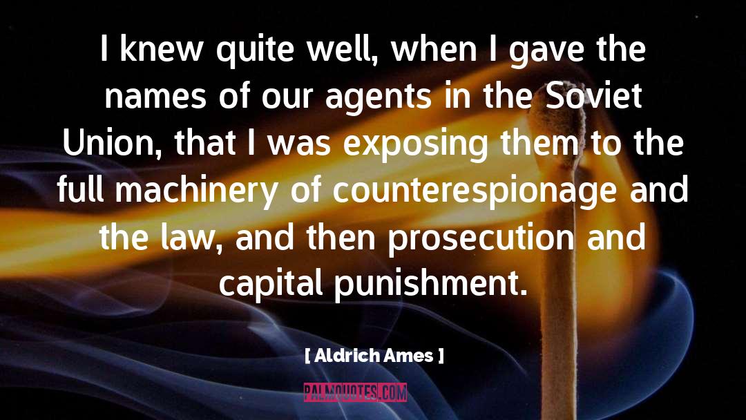 Prosecution quotes by Aldrich Ames