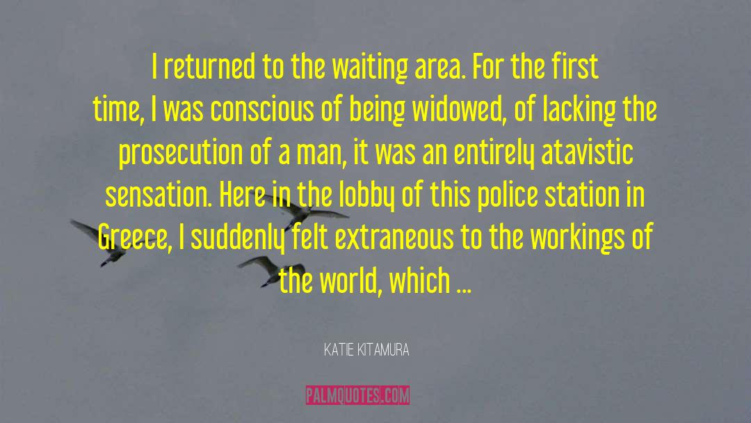 Prosecution quotes by Katie Kitamura