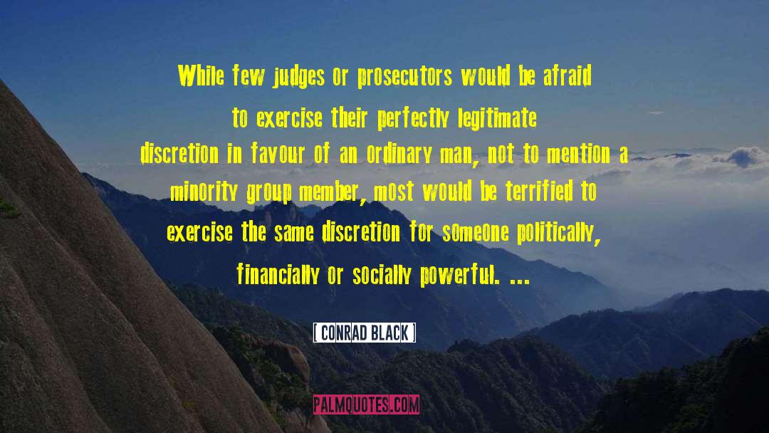 Prosecutor quotes by Conrad Black