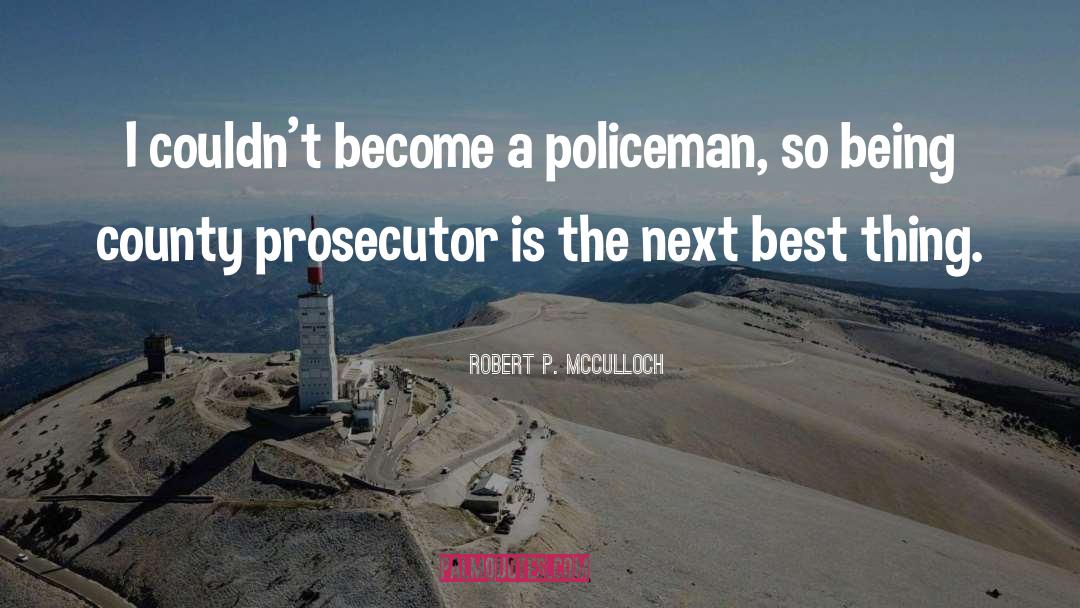 Prosecutor quotes by Robert P. McCulloch